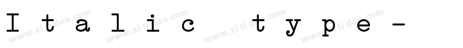 Italic type字体转换